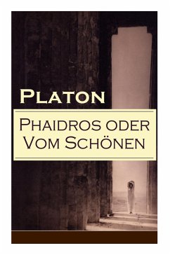 Cover Phaidros oder Vom Schönen: Ein Gespräch über die Reinkarnation und die erotische Leidenschaft