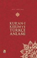 Kuran-i Kerim ve Türkce Anlami - Bulac, Ali