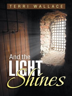 And the Light Shines (eBook, ePUB) - Wallace, Terri