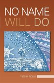 No Name Will Do (eBook, ePUB)