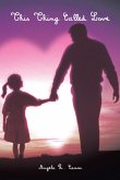 This Thing Called Love (eBook, ePUB) This Thing Called Love (eBook, ePUB)
