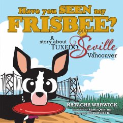 Have You Seen My Frisbee? (eBook, ePUB) - Warwick, Natacha