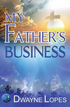 My Father'S Business (eBook, ePUB) - Lopes, Dwayne