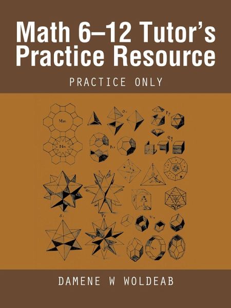 Math 6-12 Tutor'S Practice Resource (eBook, ePUB) Math 6-12 Tutor'S Practice Resource (eBook, ePUB)