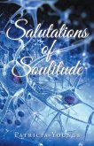 Salutations of Soulitude (eBook, ePUB)