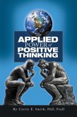 Applied Power of Positive Thinking (eBook, ePUB)