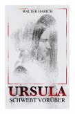Ursula schwebt vorüber: Kriminalroman