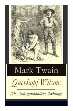 Querkopf Wilson - Twain, Mark; Jacobi, Margarete