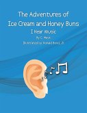 The Adventures of Ice Cream and Honey Buns (eBook, ePUB)