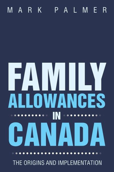 Family Allowances in Canada (eBook, ePUB) Family Allowances in Canada (eBook, ePUB)