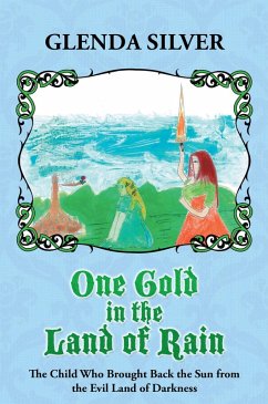 One Gold in the Land of Rain (eBook, ePUB) - Silver, Glenda