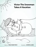Victor the Snowman Takes a Vacation (eBook, ePUB)