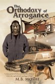 The Orthodoxy of Arrogance (eBook, ePUB)
