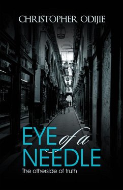 Eye of a Needle (eBook, ePUB) - Odijie, Christopher
