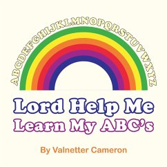 Lord Help Me Learn My Abc'S (eBook, ePUB) - Cameron, Valnetter