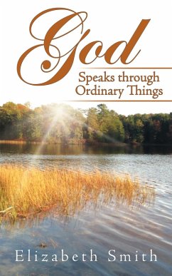 God Speaks Through Ordinary Things (eBook, ePUB) - Smith, Elizabeth