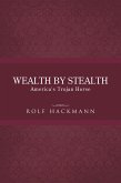 Wealth by Stealth (eBook, ePUB)