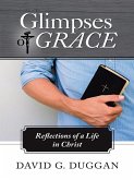 Glimpses of Grace (eBook, ePUB) Glimpses of Grace (eBook, ePUB)