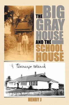 The Big Gray House and the School House (eBook, ePUB) - J, Henry
