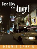 Case Files of an Angel (eBook, ePUB)