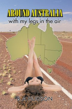 Around Australia with My Legs in the Air (eBook, ePUB) - Hudson, B. A