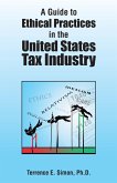 A Guide to Ethical Practices in the United States Tax Industry (eBook, ePUB)