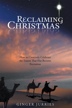Reclaiming Christmas (eBook, ePUB) - Jurries, Ginger