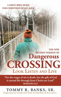 Dangerous Crossing - Look Listen and Live (eBook, ePUB) - Banks Sr., Tommy R.
