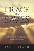 Grace That Saves (eBook, ePUB) Grace That Saves (eBook, ePUB)