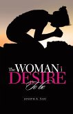 The Woman I Desire to Be (eBook, ePUB)
