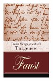 Faust: Eine autobiographische Liebesgeschichte - Erzählung in neun Briefen