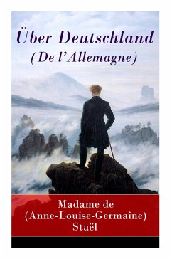 Über Deutschland (De l'Allemagne) - de Stael, Madame (Anne-Louise-Germaine)