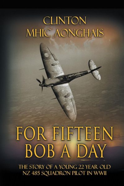 For Fifteen Bob a Day (eBook, ePUB) For Fifteen Bob a Day (eBook, ePUB)