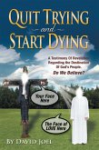 Quit Trying and Start Dying! (eBook, ePUB)