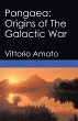 Pangaea: Origins of the Galactic War... - Bild 1