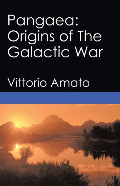 Pangaea: Origins of the Galactic War (eBook, ePUB)