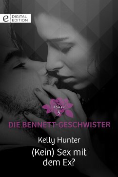 (Kein) Sex mit dem Ex? (eBook, ePUB) - Hunter, Kelly
