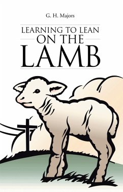 Learning to Lean on the Lamb (eBook, ePUB) - Majors, G. H.