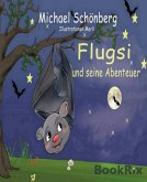 Flugsi und seine Abenteuer (eBook, ePUB)