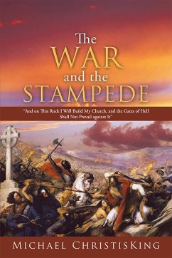 The War and the Stampede (eBook, ePUB) - Christisking, Michael