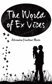 The World of Ex Vices (eBook, ePUB)