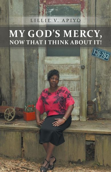 My God's Mercy, Now That I Think About It! (eBook, ePUB) My God's Mercy, Now That I Think About It! (eBook, ePUB)