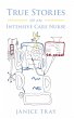 True Stories of an Intensive Care Nurse... - Bild 1