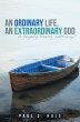 An Ordinary Life, an Extraordinary God... - Bild 1