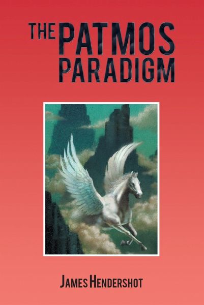 The Patmos Paradigm (eBook, ePUB) The Patmos Paradigm (eBook, ePUB)