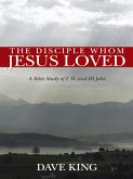 The Disciple Whom Jesus Loved (eBook, ePUB)