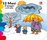 12 mesi di pioggia e di sole 12 mesi di pioggia e di sole