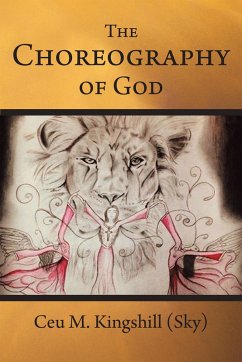 The Choreography of God (eBook, ePUB) - Kingshill, Ceu M.