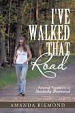 I've Walked That Road (eBook, ePUB)