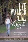 I've Walked That Road (eBook, ePUB) I've Walked That Road (eBook, ePUB)